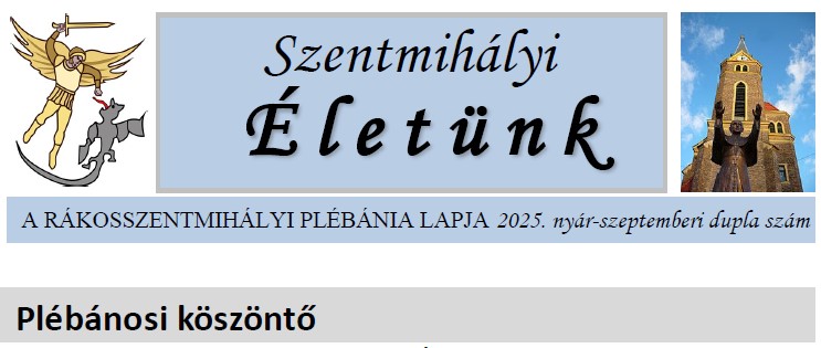 Szentmihályi Életünk, 2025. nyár-szeptember
